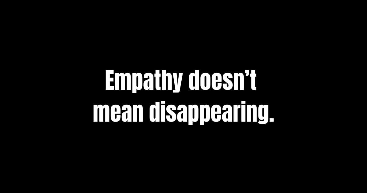 Compassion Isn’t Self-Abandonment