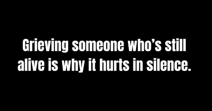 How to Grieve Someone Who’s Still Alive